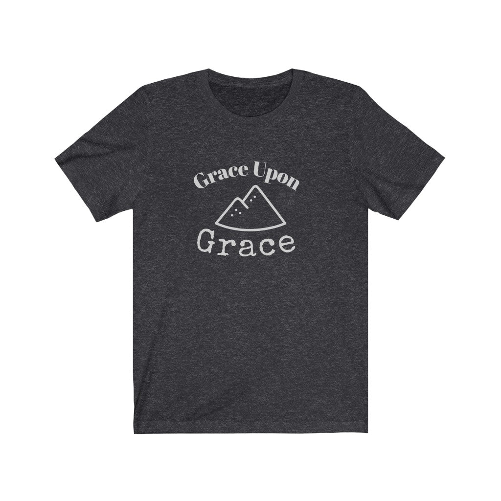 Grace Upon Grace Unisex Jersey T-Shirt