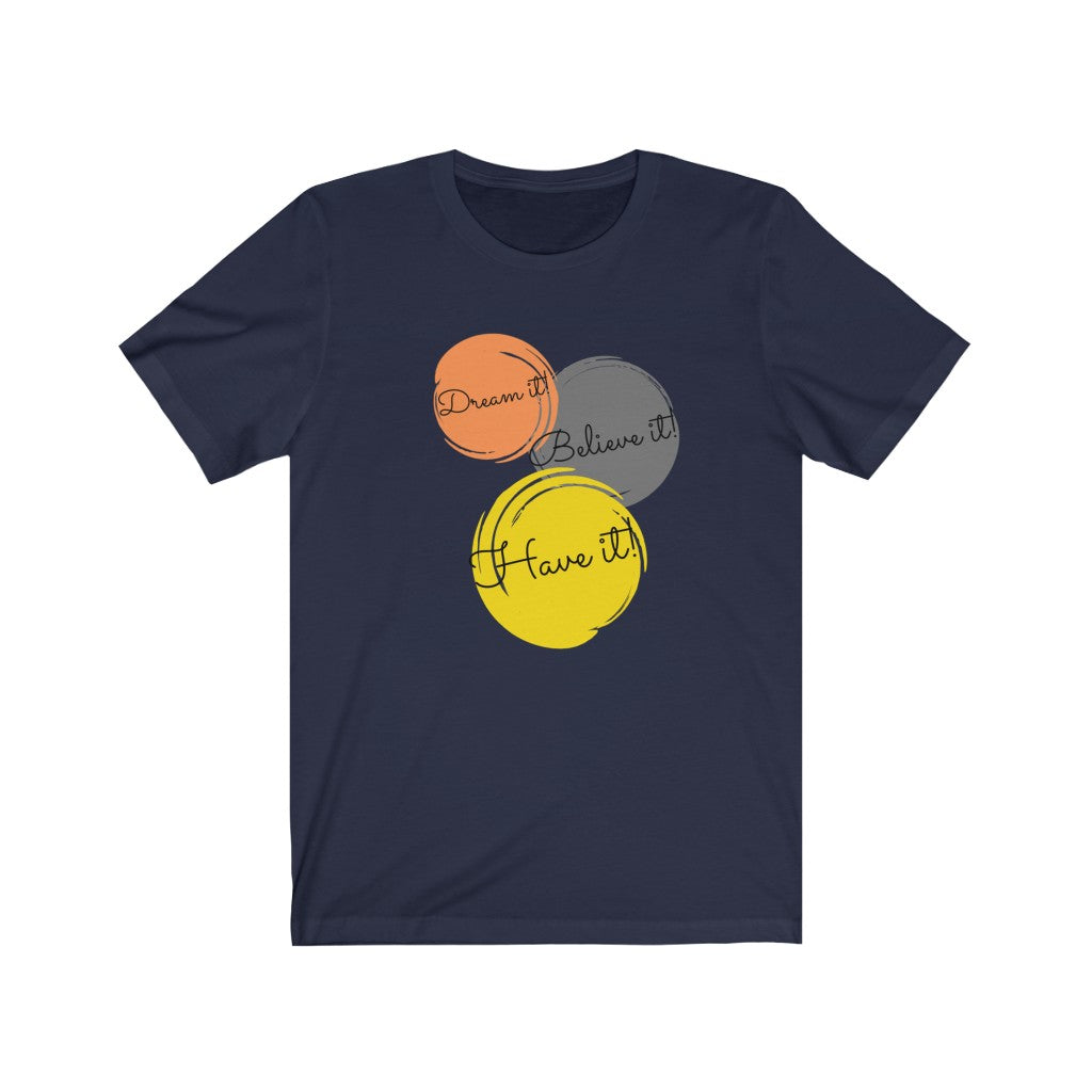 Dream It Unisex Jersey T-Shirt