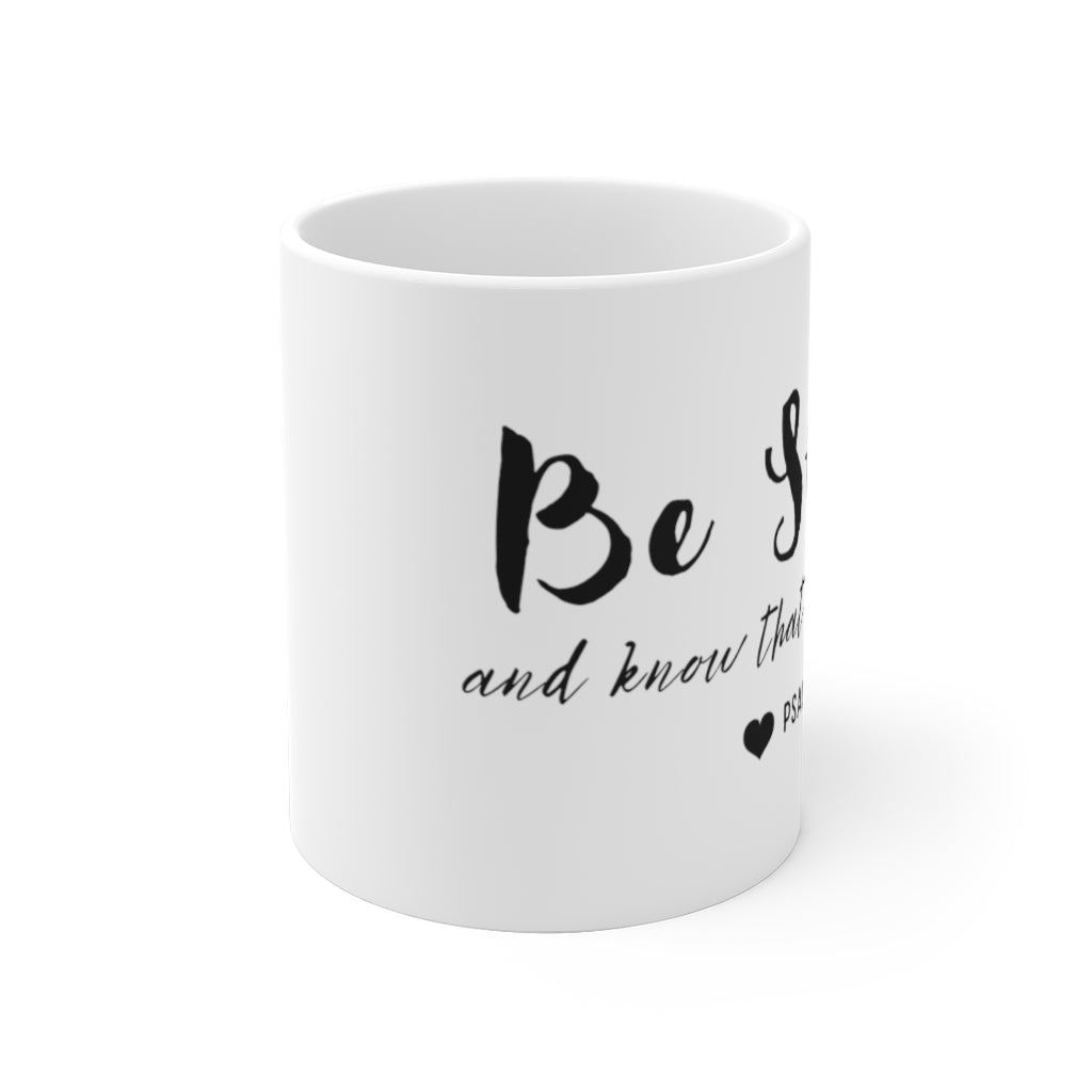 Be Still White Ceramic Mug