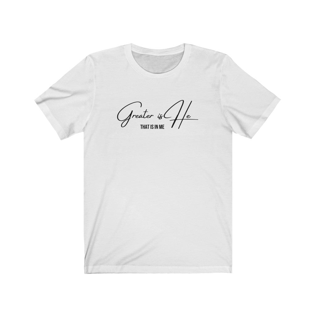 Greater Is He Unisex Jersey T-Shirt