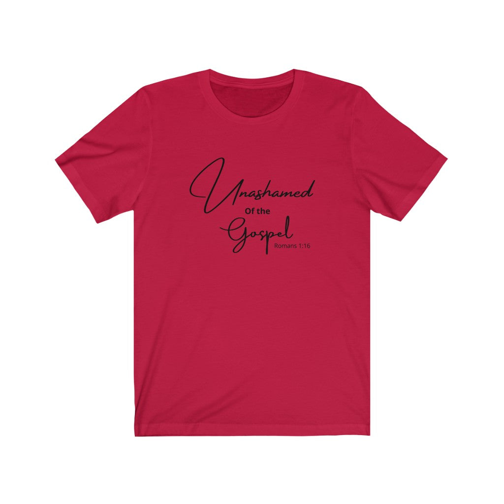Unashamed of The Gospel Unisex Jersey T-Shirt