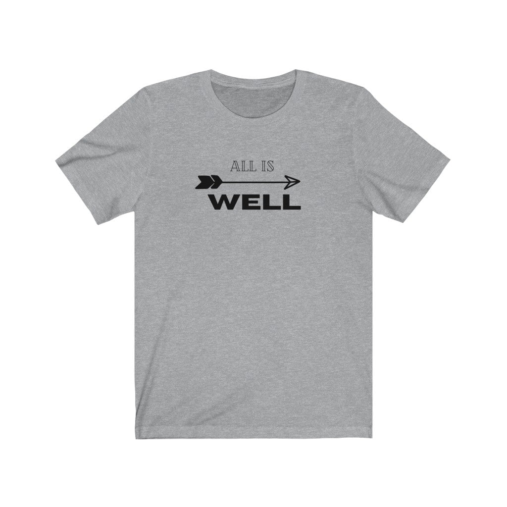 All Is Well Unisex Jersey T-Shirt