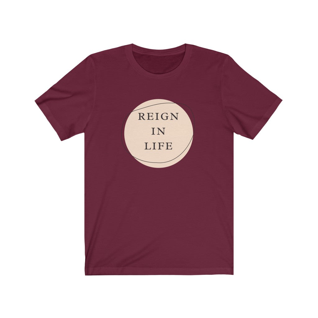Reign In Life Unisex Jersey T-Shirt