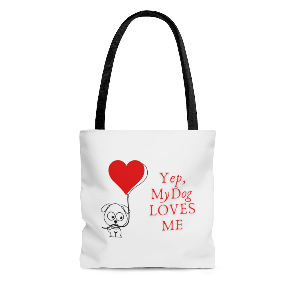 My Dog Loves Me Tote Bag