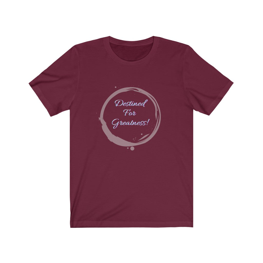 Destined For Greatness Unisex Jersey T-Shirt