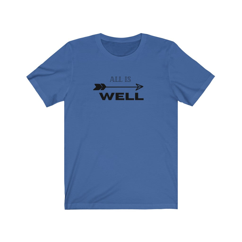 All Is Well Unisex Jersey T-Shirt