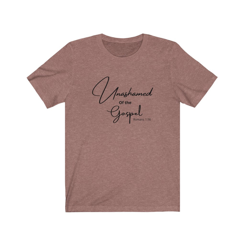 Unashamed of The Gospel Unisex Jersey T-Shirt