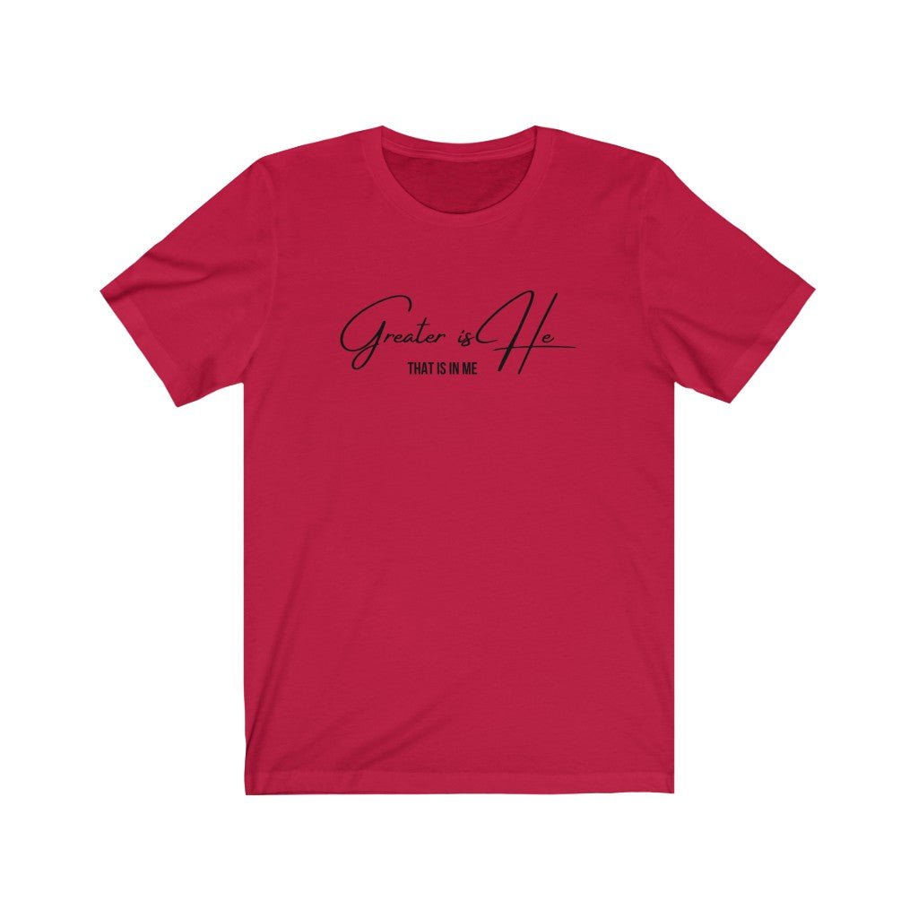 Greater Is He Unisex Jersey T-Shirt