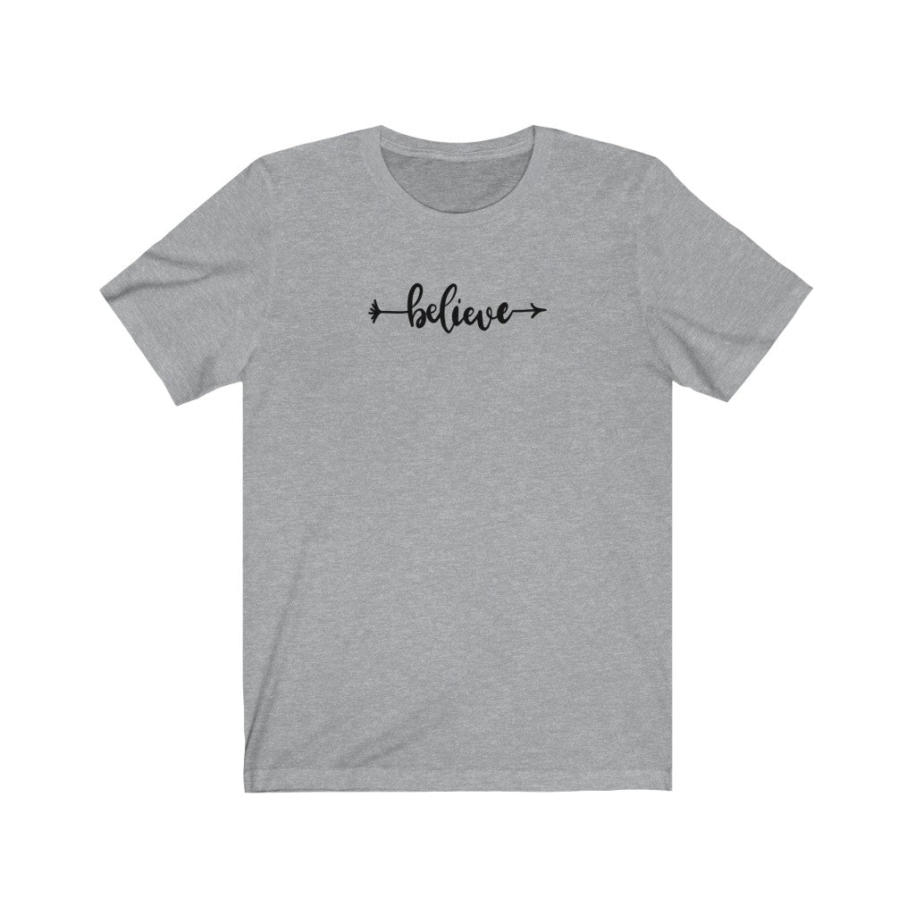 Believe Unisex Jersey T-Shirt