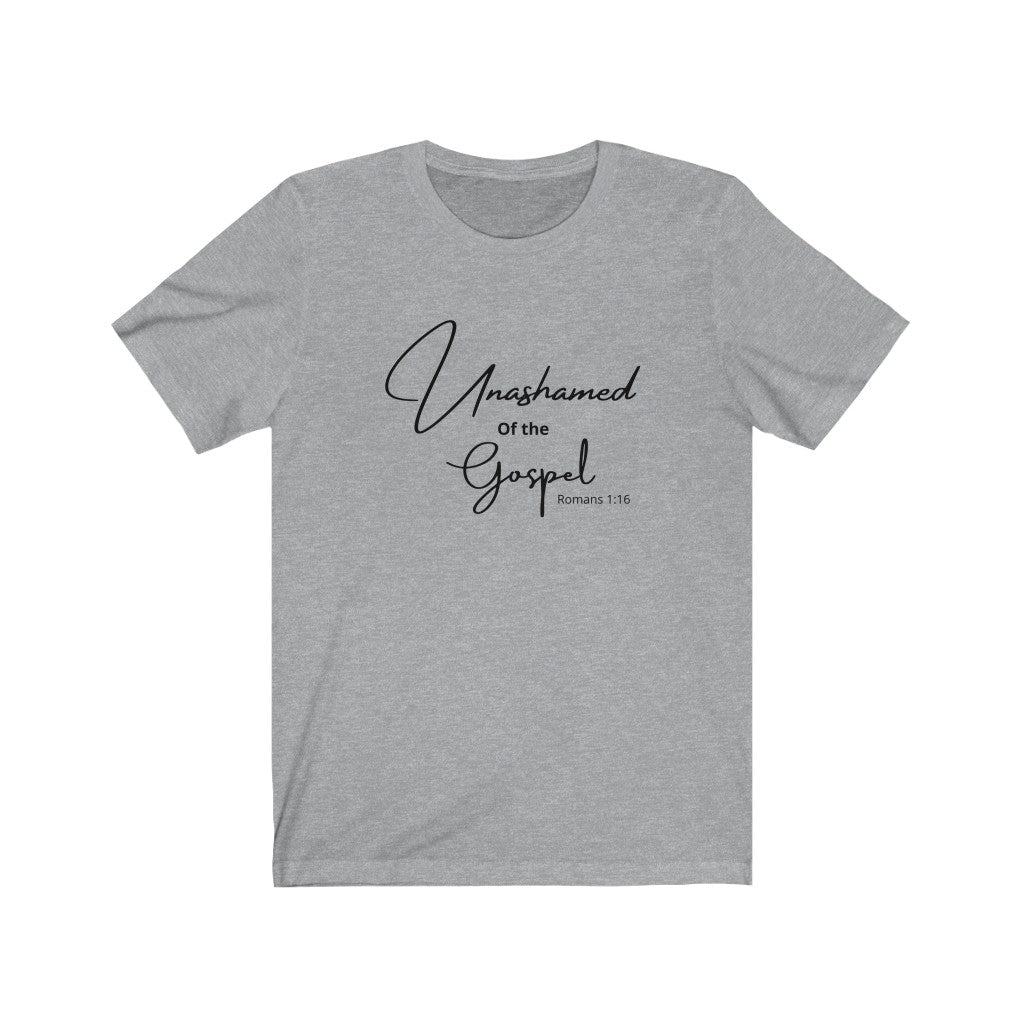 Unashamed of The Gospel Unisex Jersey T-Shirt