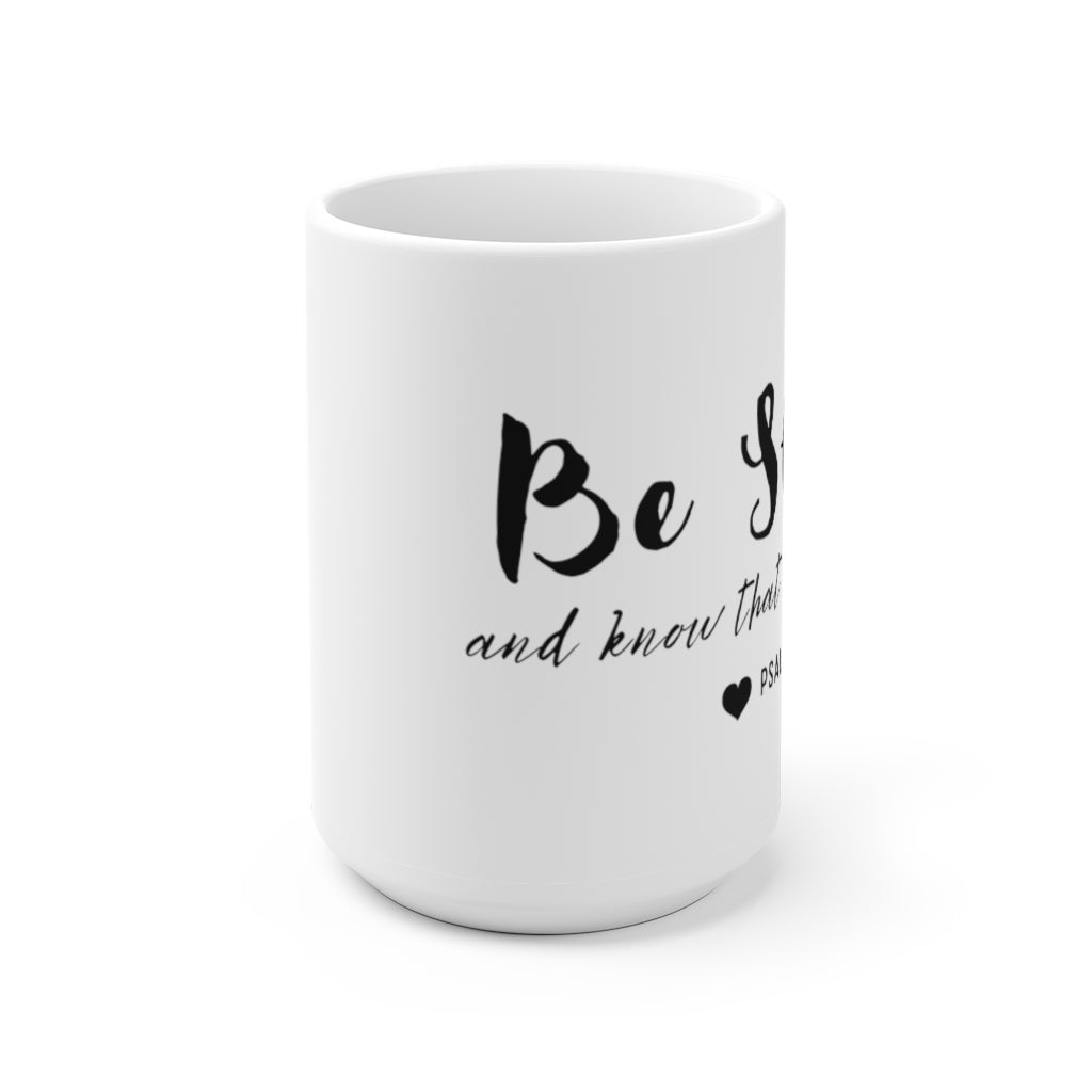 Be Still White Ceramic Mug