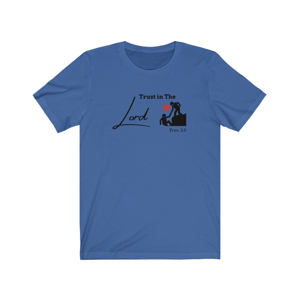 Trust In The Lord Unisex Jersey T-Shirt